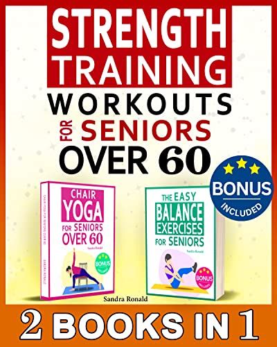 Strength Training Workouts For Seniors Over Stay Active And Fit