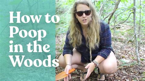 How To Poop In The Woods Youtube