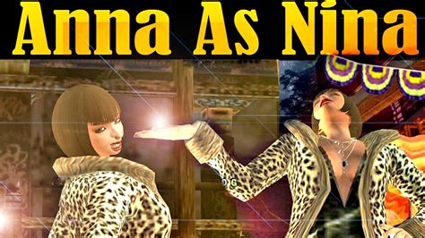 Anna With Nina Moves Tekken 6 Requested YouTube