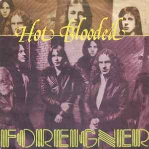 Foreigner – Hot Blooded (1979, Vinyl) - Discogs