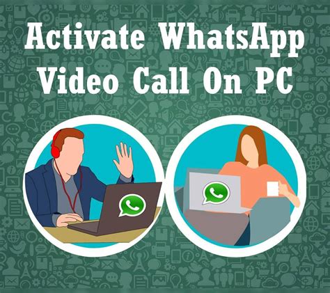 How To Activate Whatsapp Video Call On PC Making Different