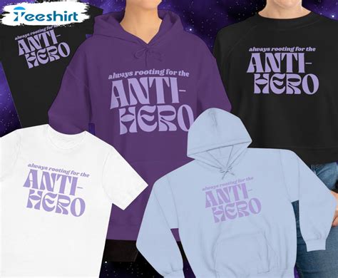 Always Rooting For The Anti Hero Shirt Anti Hero Taylor Shirt