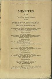 Minutes Of The Forty First Annual Primitive Orthodox Zion Baptist