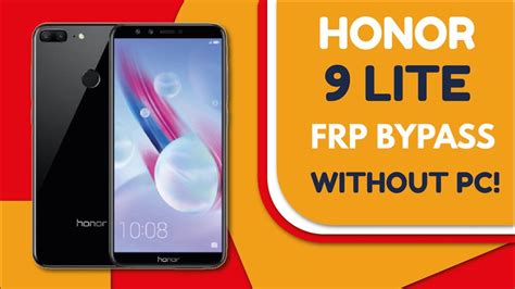 Honor Lite Lld Al Frp Bypass Without Pc All Honor Huawei Google