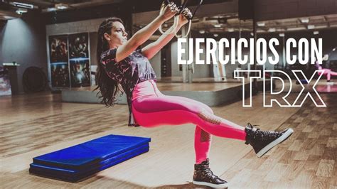 Entrenamiento en SUSPENSIÓN TRX para todo el cuerpo