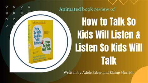 How To Talk So Kids Will Listen And Listen So Kids Will Talk Animated