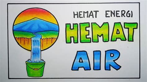 Menggambar Dan Mewarnai Poster Hemat Energi Poster Hemat Air Eps