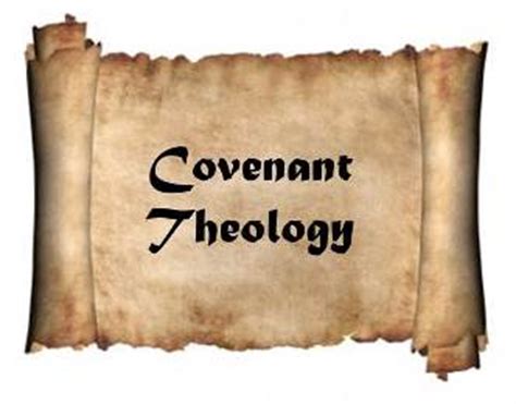 Covenant Theology 1: The Basics