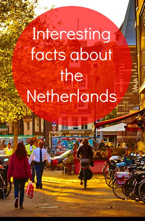 Fun Facts About The Netherlands You Need To Know Netherlands Facts