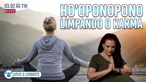 Ho Oponopono Para Limpar O Karma 03 02 11h YouTube