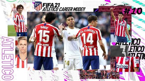 Giant Madrid Derby Fifa Atletico Madrid Career Mode Ep Youtube