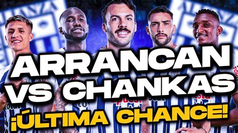 Los 11 TITULARES De ALIANZA LIMA Vs CHANKAS YouTube