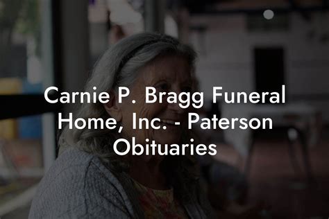 Carnie P Bragg Funeral Home Inc Paterson Obituaries Eulogy Assistant