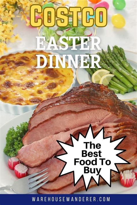 Planning Your Perfect Costco Easter Dinner Tips Tricks And Delicious