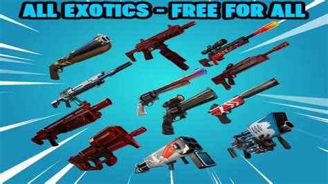 All Exotics Free For All 7554 2134 5567 By Kempo Fortnite