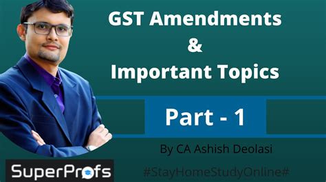 CA CS CMA Inter GST Amendments In Flow Chart Form By CA Ashish