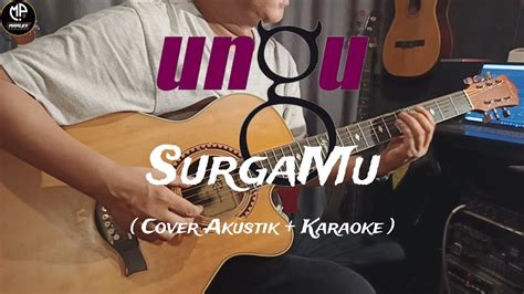 SurgaMu UNGU Cover Akustik Karaoke Lirik YouTube