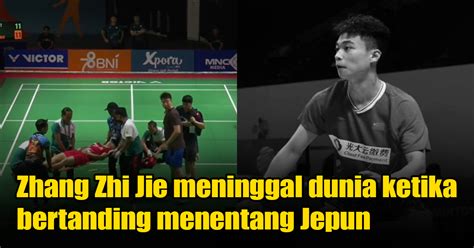 Zhang Zhi Jie Meninggal Dunia Ketika Bertanding Menentang Jepun