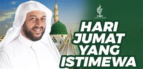 4 Amalan Utama Pada Hari Jumat Yang Penuh Pahala Syekh Ali Jaber