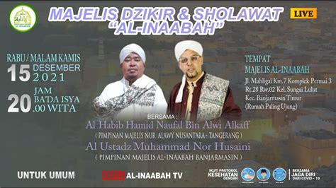 🔴 Live Majelis Dzikir And Sholawat Al Inaabah Bersama Al Habib Hamid