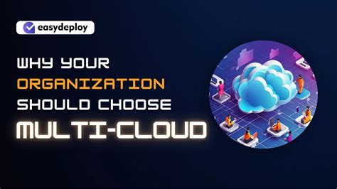 Why Choose Multi Cloud Strategy For Your Organization