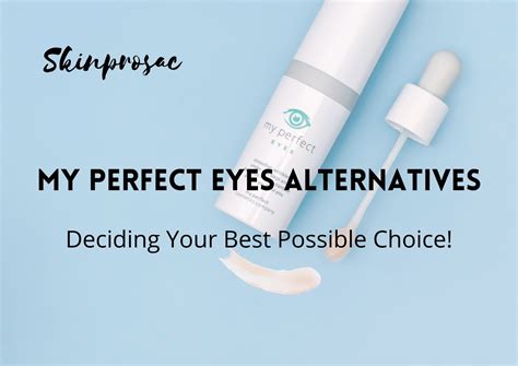 9 My Perfect Eyes Alternatives to Try in 2022 - Skinprosac