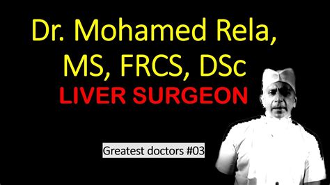 Dr Mohamed Rela Ms The Wizard Of Liver Transplant Surgery Youtube