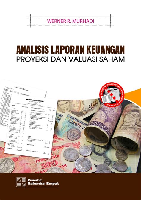 Buku Analisis Laporan Keuangan Proyeksi Dan Valuasi Saham Werner R