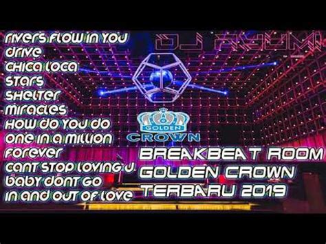 Dj Breakbeat Golden Crown Terbaru Bass Nya Bikin Getar Room