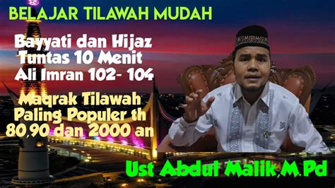 Belajar Tilawah Mudah Ali Imran Menit Bisa Bayyati Dan Hijaz