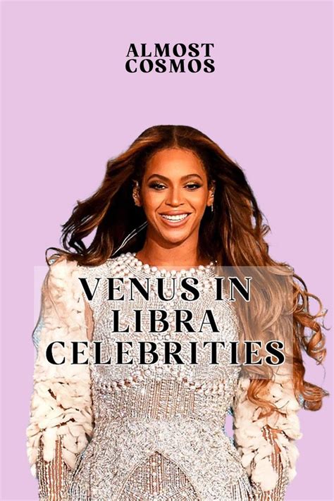 Venus In Libra Celebrities The 30 Most Famous Almost Cosmos Venus