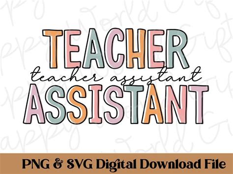 Teacher Assistant Svg Teacher Assistant Png Teacher Life Png Teacher