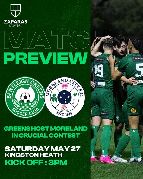 Zaparas Lawyers Match Preview Bentleigh Greens Seek Redemption Against