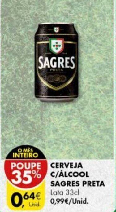 Promoção Cerveja C Álcool Sagres Preta Lata 33cl em Pingo Doce