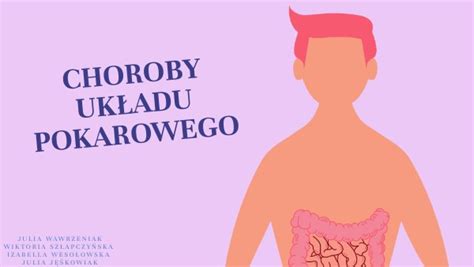 CHOROBY UKŁADU POKARMOWEGO