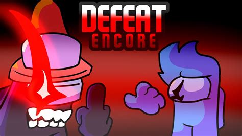 Defeat Encore Fanmade Vs Impostor Remix Youtube