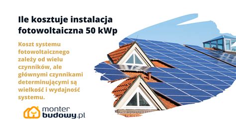 Ile Kosztuje Instalacja Fotowoltaiczna Kwp Ile Pr Du Wyprodukuje