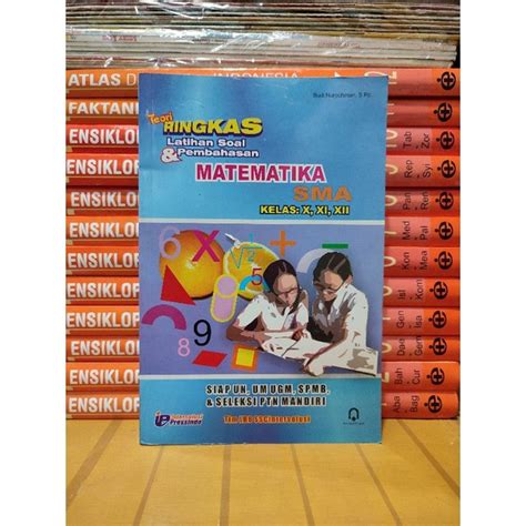 Jual Buku Teori Ringkas Latihan Soal Pembahasan Matematika SMA Kelas X