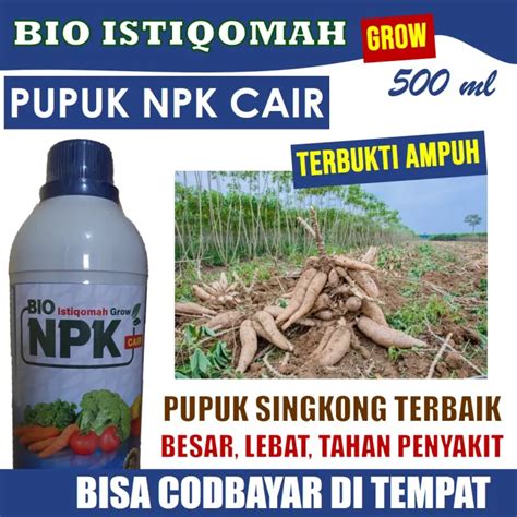 Pupuk Npk Cair Istiqomah Grow Ml Untuk Tanaman Singkong Pupuk