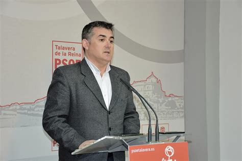 El Psoe Talavera Denuncia El Silencio Del Pp En El Caso Porras Ha