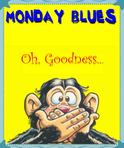 Oh Goodness Its Monday Free Monday Blues Ecards Greeting Cards