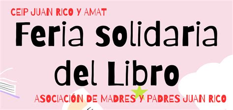 Feria Solidaria Del Libro Ceip Juan Rico Y Amat