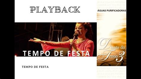 Playback Tempo De Festa Guas Purificadoras Diante Do Trono