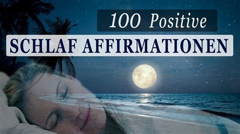 100 Schlaf Affirmationen für Gesundheit Erfolg Liebe Wohlbefinden