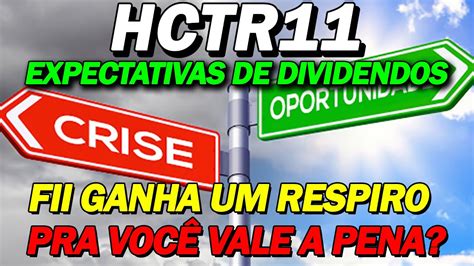 HCTR11 NOVO RELATÓRIO EXPECTATIVAS DE DIVIDENDOS ATUALIZAÇÕES VALE