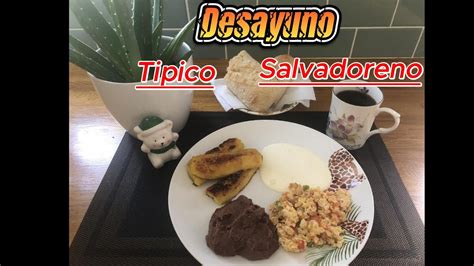 Desayuno Tipico Salvadoreno - YouTube