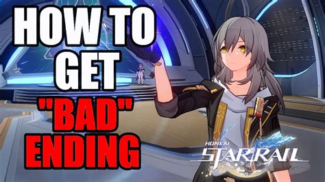 How To Get The Bad Ending In Honkai Star Rail Youtube