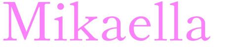 mikaella   girls meaning popularity  origin