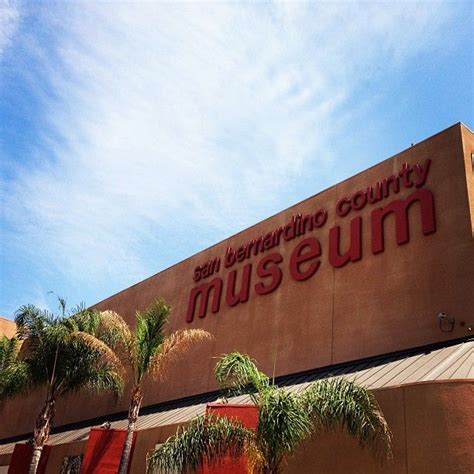 San Bernardino County Museum | San bernardino county, San bernardino ...