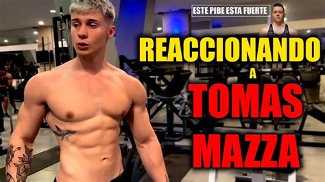 Reaccionando A Tomas Mazza Por Primera Vez Youtube